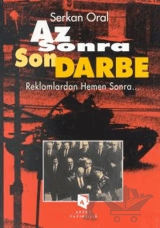 Az Sonra Son Darbe – Serkan Oral – Aksoy Yayıncılık kitap kapağı