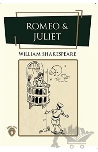 Romeo ile Juliet – William Shakespeare – Dorlion Yayınları kitap kapağı