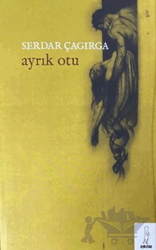 Ayrık Otu – Serdar Çagırga – Şyk Kitap kitap kapağı