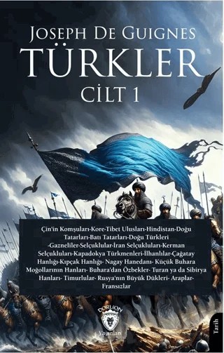 Türkler Cilt 1 – Joseph de Guignes – Dorlion Yayınları kitap kapağı
