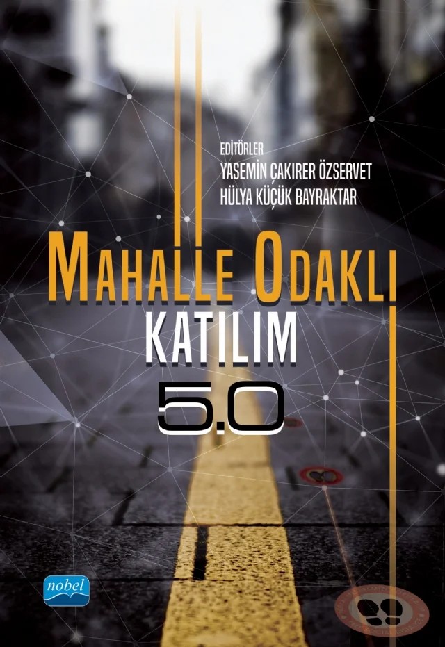 Mahalle Odaklı Katılım 5.0 – Araf Öykü Türken, Arzu Maltaş Erol, Ayşenur Aydın, Batu Kepekçioğlu, Beyza Takta, Çiğdem Akman, Damla Erenler, Dinemis Aman, Emre Söylemez, Eren Kürkçüoğlu, Gizem Parlak, Hakan Ömer Tunca, Hatice Ayataç, Hülya Küçük Bayraktar, Hüseyin Gül, İnci Parlaktuna, İrem Ece Akpınar, Kaan Özgün, Kadriye Burcu – Nobel Akademik Yayıncılık kitap kapağı