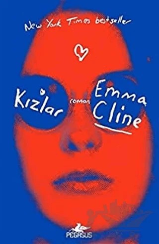 Kızlar – Emma Cline – Pegasus Yayınları kitap kapağı
