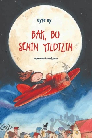 Bak, Bu Senin Yıldızın – Ayşe Ay – Dinozor Genç kitap kapağı