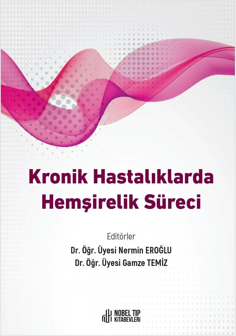 Kronik Hastalıklarda Hemşirelik Süreci – - – Nobel Tıp Kitabevleri kitap kapağı