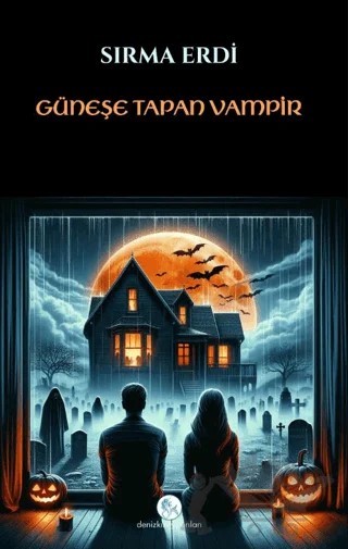 Güneşe Tapan Vampir – Sırma Erdi – Denizkızı Yayınları kitap kapağı