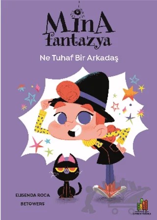 Mina Fantazya: Ne Tuhaf Bir Arkadaş – Elisenda Roca – Orman Kitap kitap kapağı