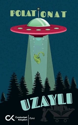 Uzaylı – Polat Onat – Cumhuriyet Kitapları kitap kapağı
