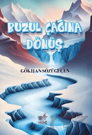 Buzul Çağına Dönüş – Gökhan Sözügeçen – Servet Yayınevi kitap kapağı