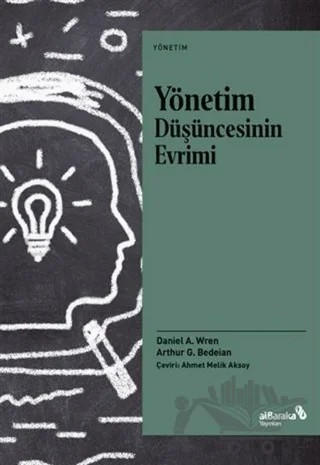 Yönetim Düşüncesinin Evrimi – Arthur G. Bedeian, Daniel A. Wren – Albaraka Yayınları kitap kapağı