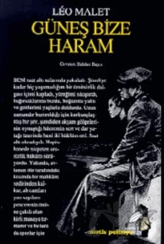Güneş Bize Haram Kara Üçleme 2 – Leo Malet – Metis Yayınları kitap kapağı