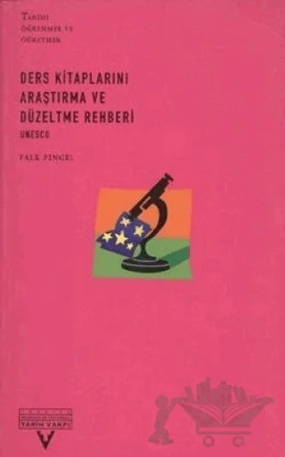Ders Kitaplarını Araştırma ve Düzeltme Rehberi Unesco – Falk Pingel – Tarih Vakfı Yurt Yayınları kitap kapağı