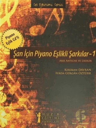 Şan için Piyano Eşlikli Şarkılar - 1 – Ferda Gürgân Öztürk, Keriman Davran – Müzik Eğitimi Yayınları kitap kapağı