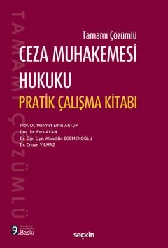 Tamamı ÇözümlüCeza Muhakemesi Hukuku Pratik Çalışma Kitabı – Mehmet Emin Artuk, Esra Alan, Alaaddin Egemenoğlu, Erkam Yı – Seçkin Yayıncılık kitap kapağı