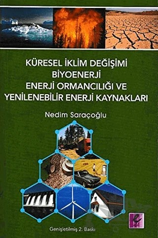 Küresel İklim Değişimi Biyoenerji Enerji Ormancılığı ve Yenilenebilir Enerji Kaynakları – Nedim Saraçoğlu – Efil Yayınevi kitap kapağı