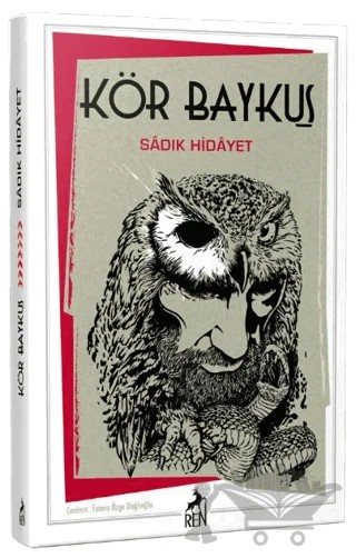 Kör Baykuş – Sâdık Hidâyet – Ren Kitap kitap kapağı