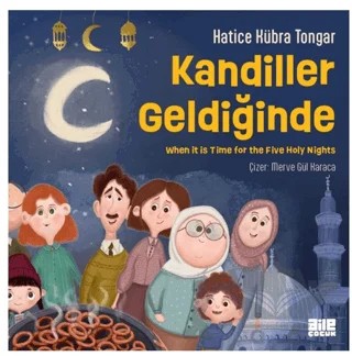 Kandiller Geldiğinde – Hatice Kübra Tongar – Aile Yayınları kitap kapağı