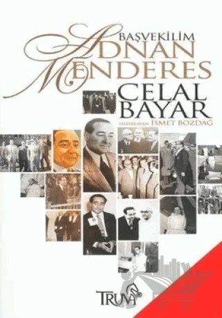 Başvekilim Adnan Menderes – Celal Bayar – Truva Yayınları kitap kapağı