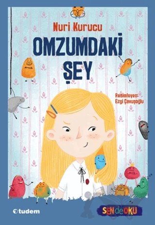 Omzumdaki Şey – Nuri Kurucu – Tudem Yayınları kitap kapağı