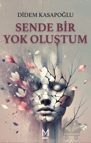 Senden Bİr Yok Oluştum – Didem Kasapoğlu – Manifest Yayınları kitap kapağı
