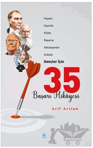 Gençler İçin 35 Başarı Hikayesi – Arif Aslan – Maviçatı Yayınları kitap kapağı