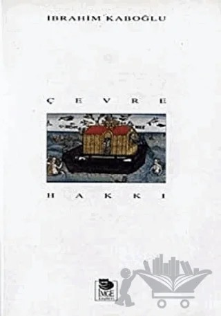 Çevre Hakkı – İbrahim Ö. Kaboğlu – İmge Kitabevi Yayınları kitap kapağı