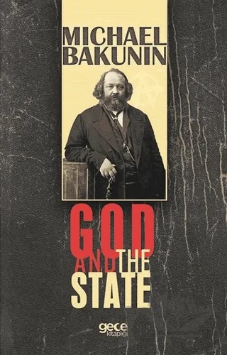 God And The State – Michael Bakunin – Gece Kitaplığı kitap kapağı