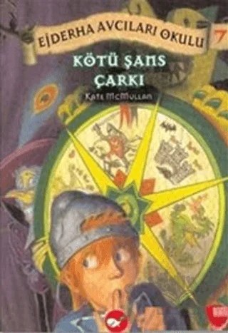 Kötü Şans Çarkı – Kate McMullan – Beyaz Balina Yayınları kitap kapağı