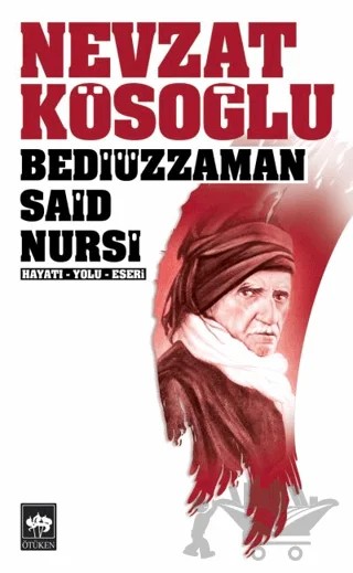 Bediüzzaman Said Nursi – Nevzat Kösoğlu – Ötüken Neşriyat kitap kapağı
