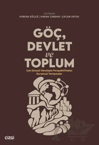 Göç, Devlet ve Toplum – Kolektif – Çizgi Kitabevi Yayınları kitap kapağı