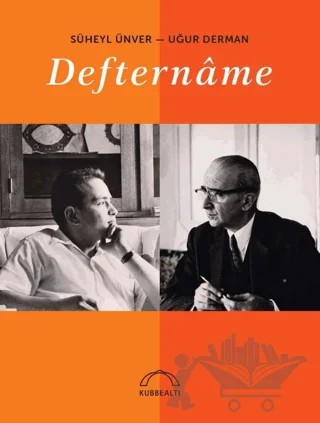 Deftername – Süheyl Ünver, Uğur Derman – Kubbealtı Neşriyatı Yayıncılık kitap kapağı