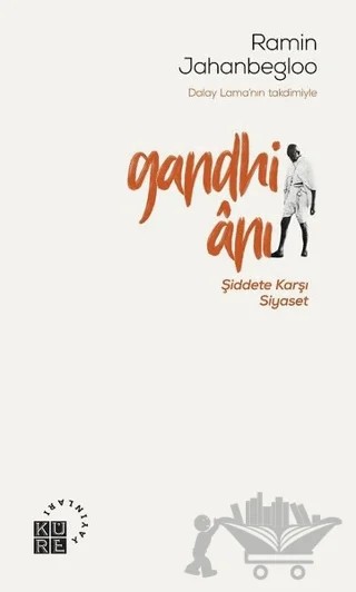 Gandhi Anı – Ramin Jahanbegloo – Küre Yayınları kitap kapağı