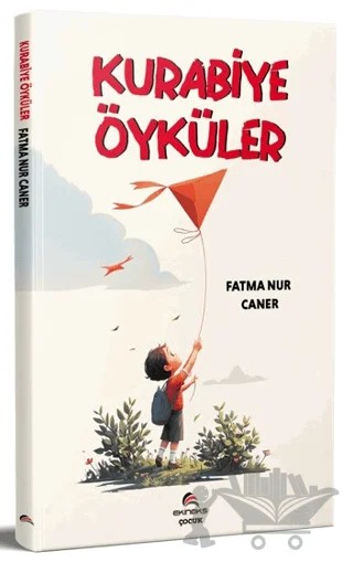 Kurabiye Öyküler – Fatma Nur Caner – Ekinoks Yayın Grubu kitap kapağı