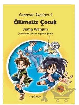 Ölümsüz Çocuk - Canavar Avcıları 1 – Jiang Wenjun – Yeni İnsan Yayınevi kitap kapağı