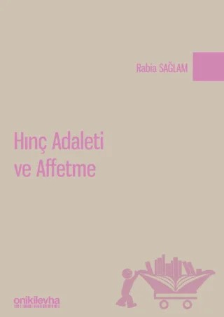 Hınç Adaleti ve Affetme – Rabia Sağlam – On İki Levha Yayınları kitap kapağı