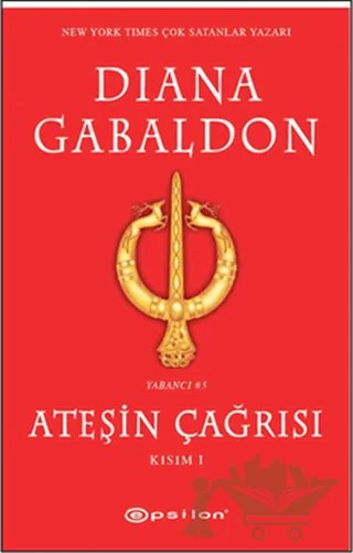 Ateşin Çağrısı - Kısım: 1 – Diana Gabaldon – Epsilon Yayınevi kitap kapağı