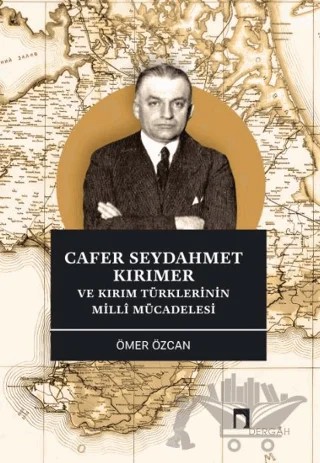 Cafer Seydahmet Kırımer ve Kırım Türklerinin Milli Mücadelesi – Ömer Özcan – Dergah Yayınları kitap kapağı