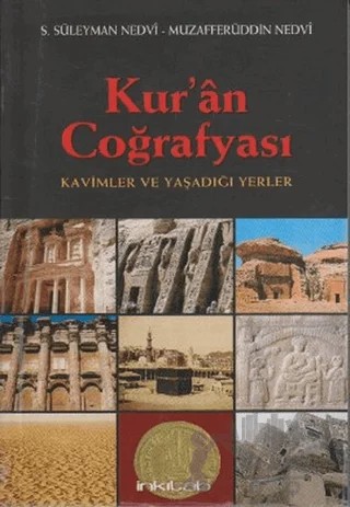 Kur’an Coğrafyası – Muzafferüddin Nedvi, Seyyid Süleyman Nedvi – İnkılab Yayınları kitap kapağı