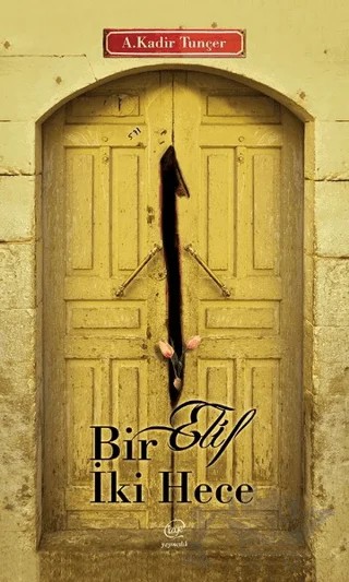Bir Elif İki Hece – A.Kadir Tunçer – Çizge Yayınevi kitap kapağı