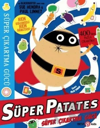 Süper Patates Süper Çıkartma Gücü – Sue Hendra, Paul Linnet – Beta Kids kitap kapağı