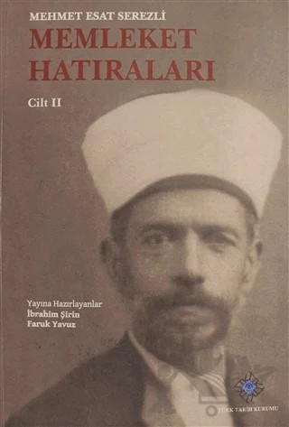 Memleket Hatıraları Cilt: 2 – Mehmet Esat Serezli – Türk Tarih Kurumu Yayınları kitap kapağı