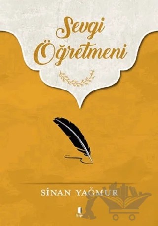 Sevgi Öğretmeni – Sinan Yağmur – Kapı Yayınları kitap kapağı