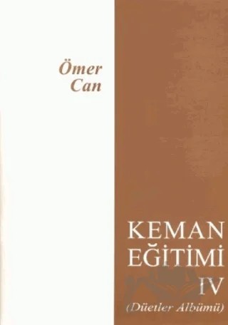 Keman Eğitimi - 4 – Ömer Can – Evrensel Müzik ve Yayınevi kitap kapağı