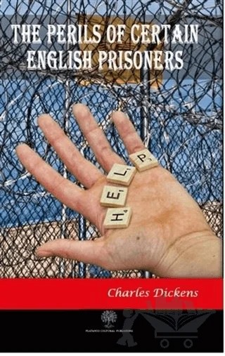 The Perils of Certain English Prisoners – Charles Dickens – Platanus Publishing kitap kapağı