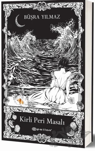 Kirli Peri Masalı – Büşra Yılmaz – Epsilon Yayınevi kitap kapağı