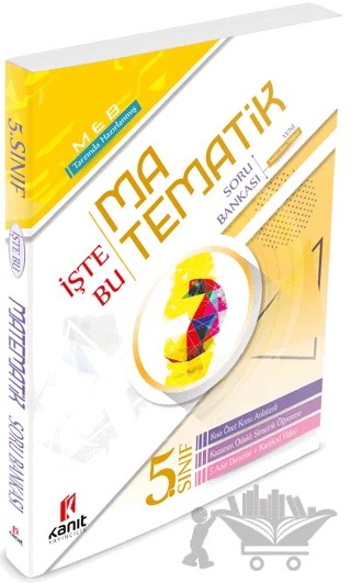 5. Sınıf Matematik İşte Bu Soru Bankası – Kolektif – Kanıt Yayıncılık kitap kapağı