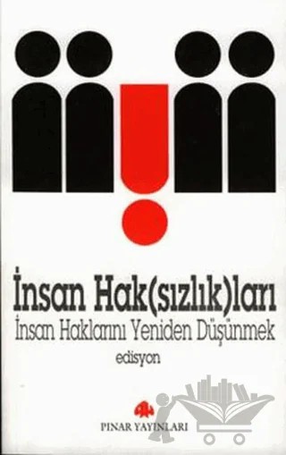 İnsan Hak(sızlık)ları – Derleme – Pınar Yayınları kitap kapağı
