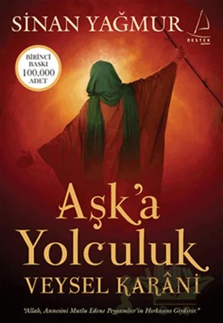 Aşk’a Yolculuk - Veysel Karani – Sinan Yağmur – Destek Yayınları kitap kapağı