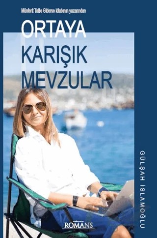 Ortaya Karışık Mevzular – Gülşah İslamoğlu – Romans Yayınları kitap kapağı