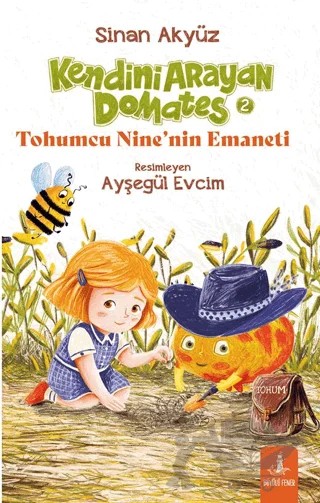 Kendini Arayan Domates – Sinan Akyüz – Büyülü Fener Yayınları kitap kapağı