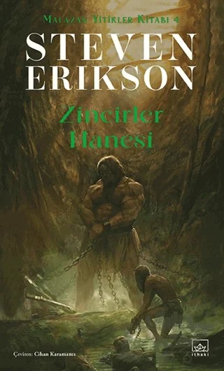 Zincirler Hanesi / Malazan Yitikler Kitabı 4 – Steven Erikson – İthaki Yayınları kitap kapağı